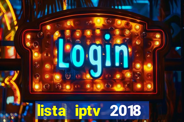 lista iptv 2018 gratis atualizada futebol